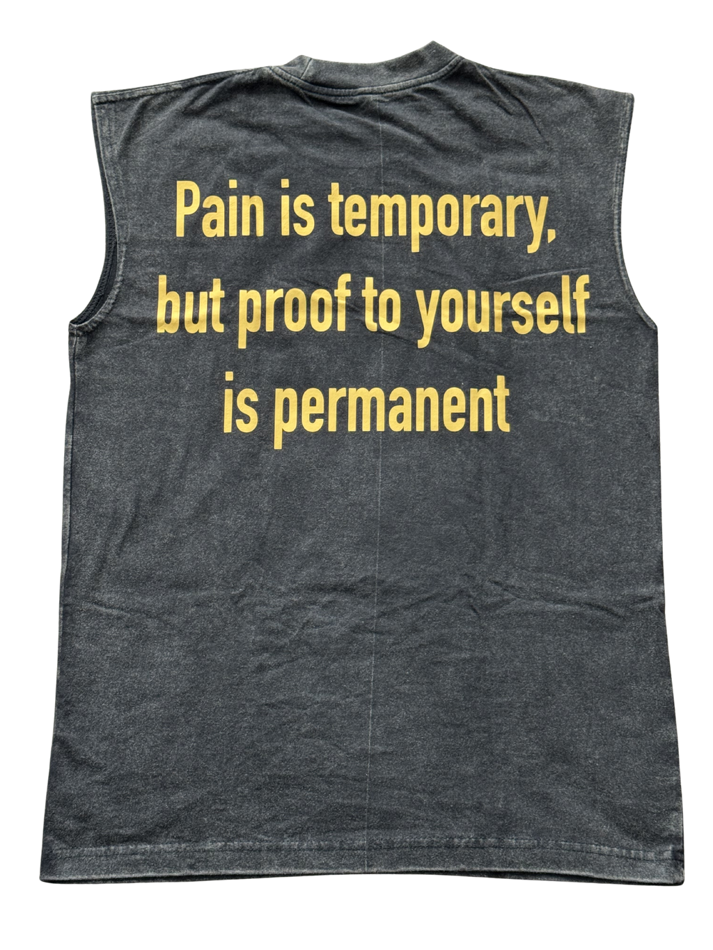 Pain Is Temporary Sleeveless