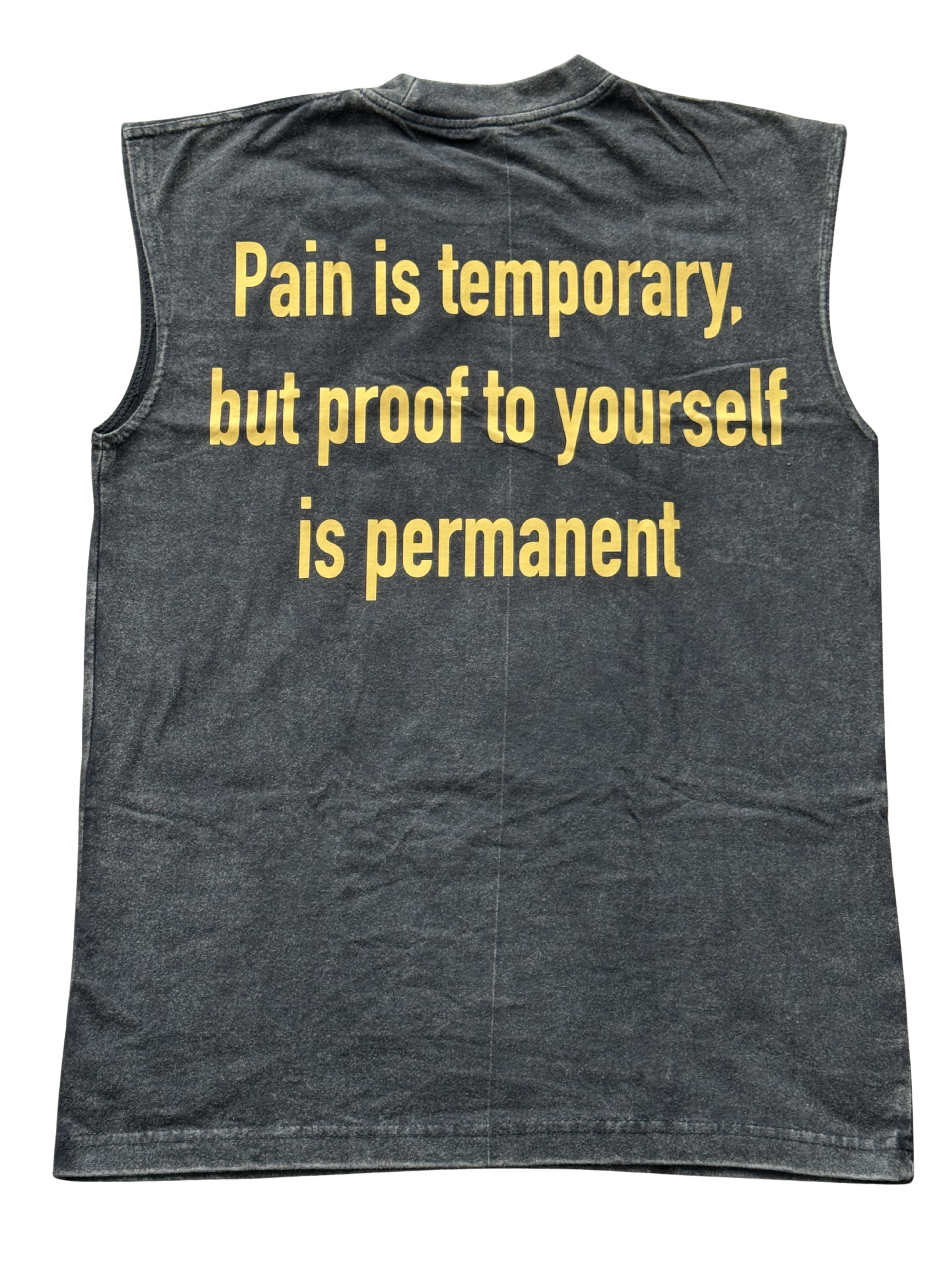 Pain Is Temporary Sleeveless