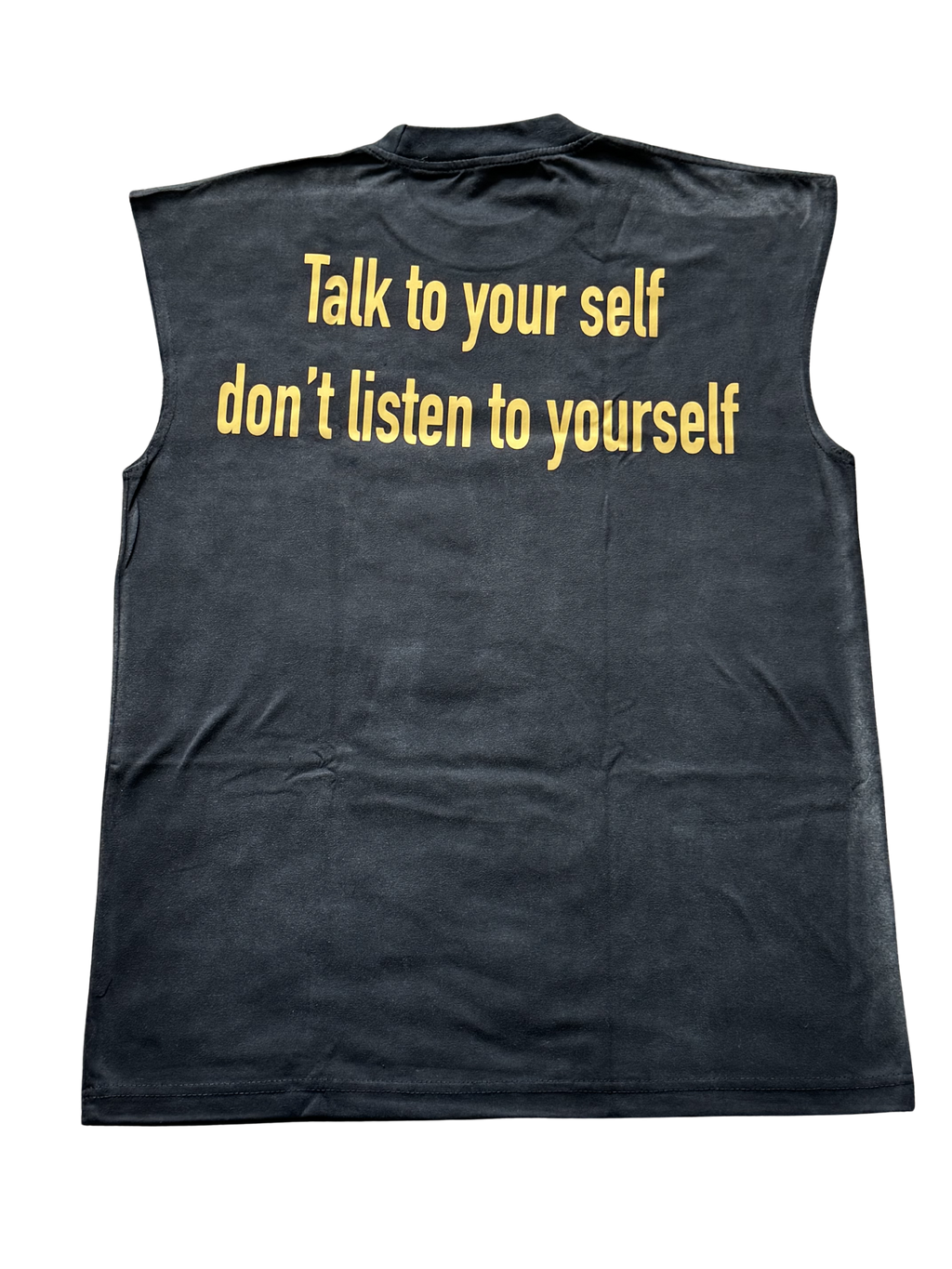 Talk to Yourself Sleeveless